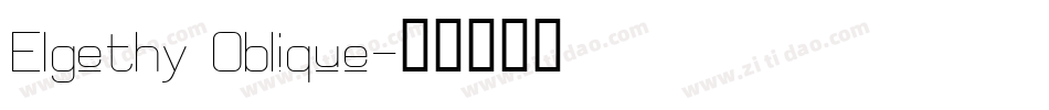 Elgethy Oblique字体转换